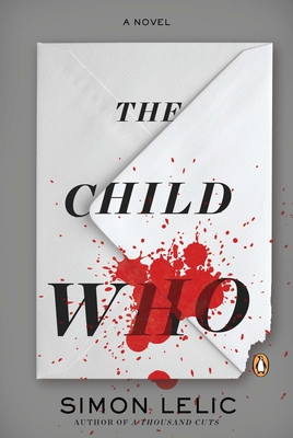 Cover for The Child Who: A Novel