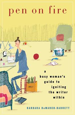 Pen on Fire: A Busy Woman's Guide to Igniting the Writer Within Cover Image
