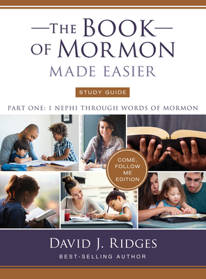 The Book of Mormon Made Easier Study Guide - Parts 1, 2, and 3: Come, Follow Me Edition Cover Image