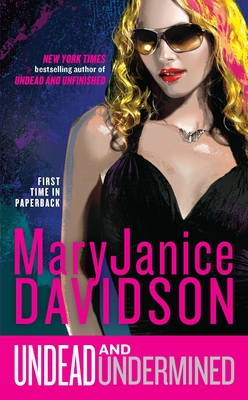 Undead and Undermined: A Queen Betsy Novel By MaryJanice Davidson Cover Image