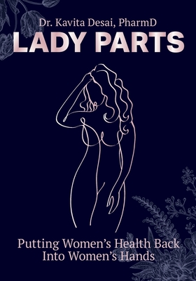 Lady Parts: Putting Women's Health Back Into Women's Hands Cover Image