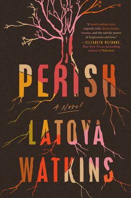 Perish: A Novel By LaToya Watkins Cover Image