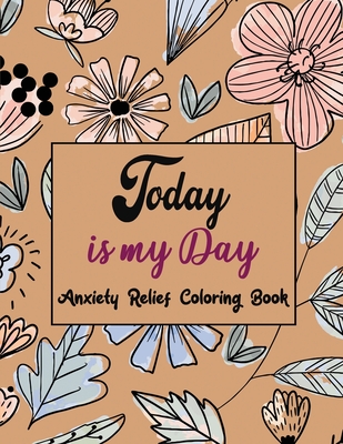 Anxiety Relief Coloring Book for Teens