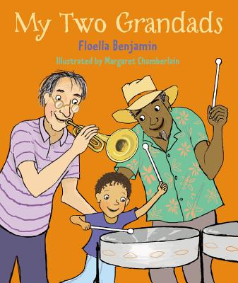 My Two Grandads By Floella Benjamin, Margaret Chamberlain (Illustrator) Cover Image