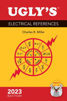 Ugly's Electrical References, 2023 Edition By Charles R. Miller Cover Image