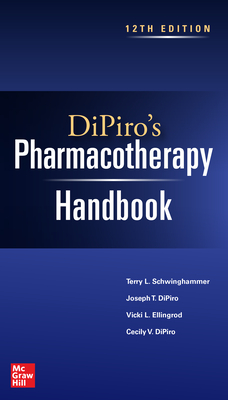 Dipiro's Pharmacotherapy Handbook, 12th Edition Cover Image