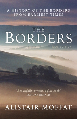 The Borders: A History of the Borders from Earliest Times Cover Image