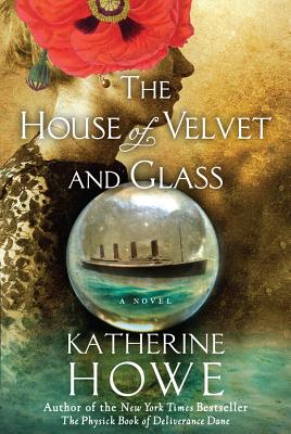 Cover Image for The House of Velvet and Glass: A Novel