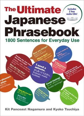 The Ultimate Japanese Phrasebook: 1800 Sentences for Everyday Use Cover Image