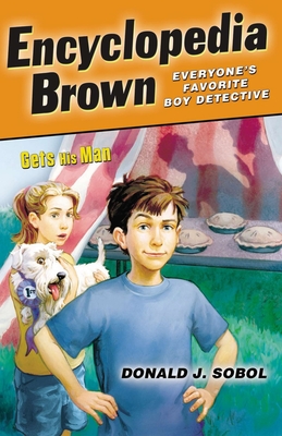 Encyclopedia Brown Gets His Man By Donald J. Sobol Cover Image