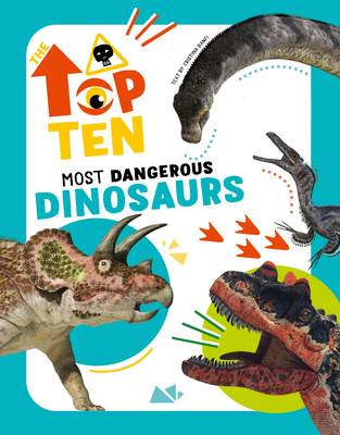Most Dangerous Dinosaurs (Top Ten)