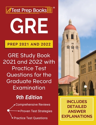 GRE Prep 2021 and 2022: GRE Study Book 2021 and 2022 with Practice Test Questions for the Graduate Record Examination [9th Edition] Cover Image