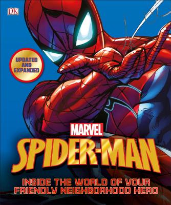 Spider-Man: Inside the World of Your Friendly Neighborhood Hero, Updated Edition Cover Image