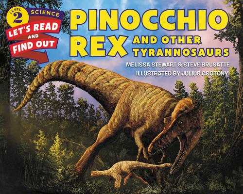 Pinocchio Rex and Other Tyrannosaurs (Let's-Read-and-Find-Out Science 2) Cover Image