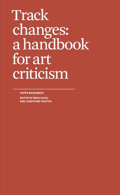 Track Changes: A Handbook for Art Criticism Cover Image