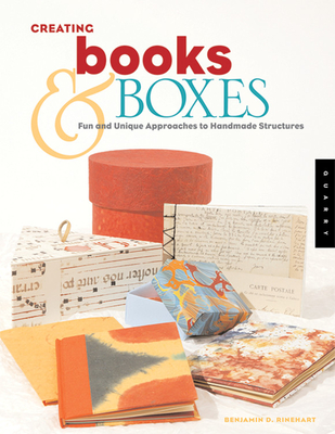 Creating Books & Boxes: Fun and Unique Approaches to Handmade Structures Cover Image