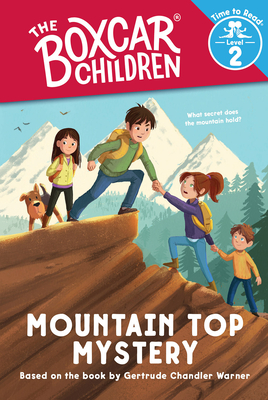 Mountain Top Mystery (the Boxcar Children: Time to Read, Level 2) Mountain Top Mystery (the Boxcar Children: Time to Read, Level 2) cover