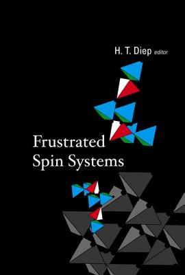 Frustrated Spin Systems By Hung-The Diep (Editor) Cover Image