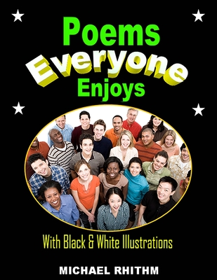 Poems Everyone Enjoys: With Black & White Illustrations Cover Image
