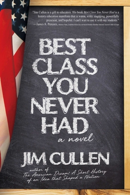 Best Class You Never Had: A Novel Cover Image