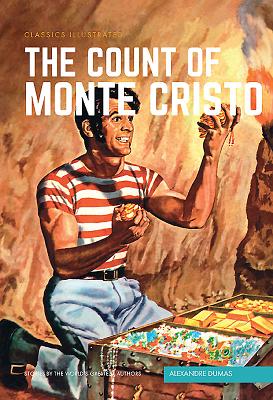 The Count of Monte Cristo (Classics Illustrated) By Alexandre Dumas, Unknown, Lou Cameron (Illustrator) Cover Image