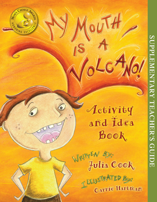 My Mouth Is a Volcano Activity and Idea Book By Julia Cook, Carrie Hartman (Illustrator) Cover Image