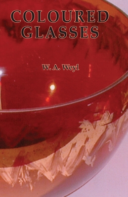 Coloured Glasses By W. A. Weyl Cover Image