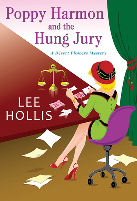 Poppy Harmon and the Hung Jury (A Desert Flowers Mystery #2) Cover Image