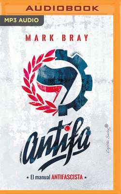 Antifa By Mark Bray, Giovanni Cruz (Read by) Cover Image