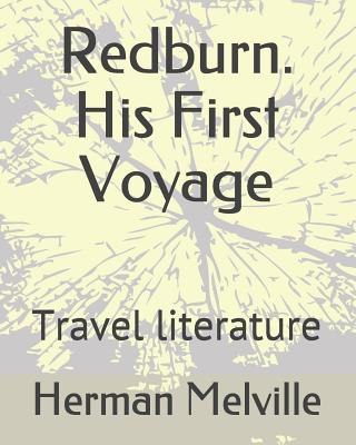 Redburn. His First Voyage