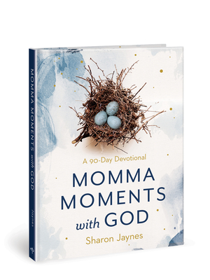Momma Moments with God: A 90-Day Devotional Cover Image