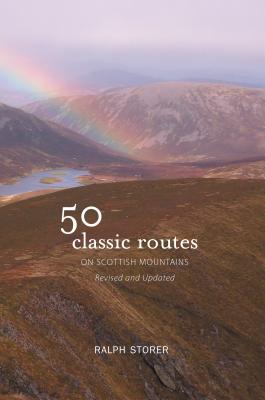 50 Classic Routes on Scottish Mountains By Ralph Storer Cover Image