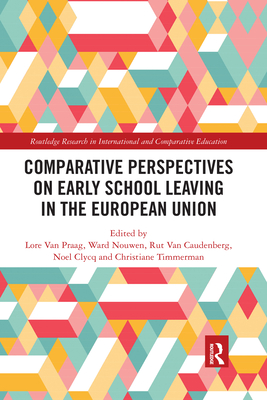 Comparative Perspectives on Early School Leaving in the European Union (Routledge Research in International and Comparative Educatio) Cover Image