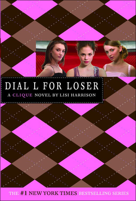 Dial L for Loser (Clique (Prebound)) By Lisi Harrison Cover Image
