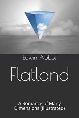 Flatland: A Romance of Many Dimensions (Illustrated) Cover Image