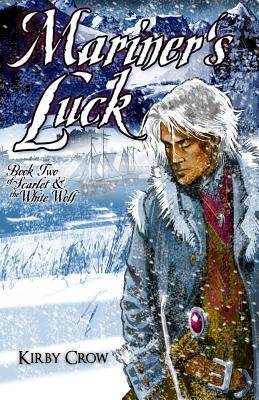 Mariner's Luck: Book Two of Scarlet and the White Wolf