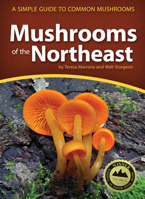 Mushrooms of the Northeast: A Simple Guide to Common Mushrooms (Mushroom Guides) cover