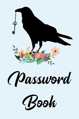 Password Book: Password Log Book and Internet Password Organizer, Alphabetical Password Book, Logbook to Protect Usernames and Passwo By Booki Nova Cover Image