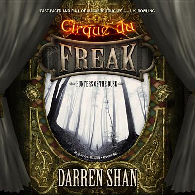 Hunters of the Dusk (Cirque Du Freak: The Saga of Darren Shan) Cover Image