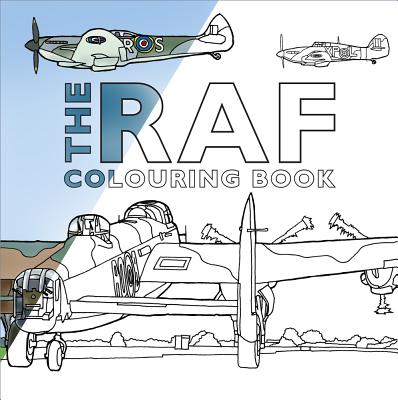 The RAF Colouring Book By The History Press Cover Image