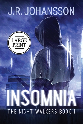 Insomnia (Night Walkers #1) By J. R. Johansson Cover Image