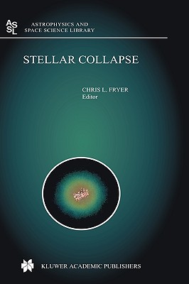 Stellar Collapse (Astrophysics and Space Science Library #302)