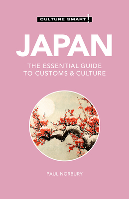 Japan - Culture Smart!: The Essential Guide to Customs & Culture By Culture Smart!, Paul Norbury Cover Image