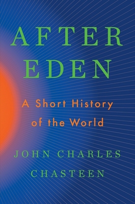 After Eden: A Short History of the World cover