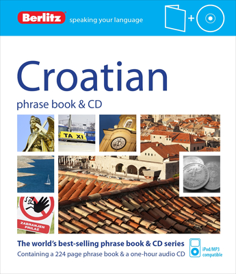 Berlitz Croatian Phrase Book & Dictionary [With CD (Audio)]
