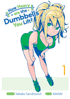 How Heavy are the Dumbbells You Lift? Vol. 1 By Yabako Sandrovich Cover Image