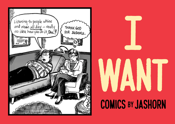 I WANT : Comics by Jashorn Cover Image