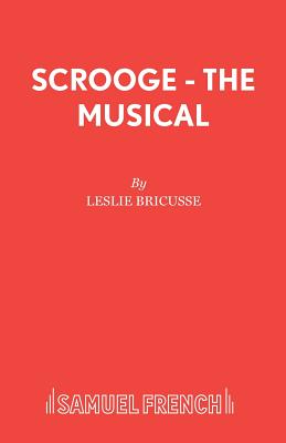 Scrooge - The Musical By Leslie Bricusse Cover Image