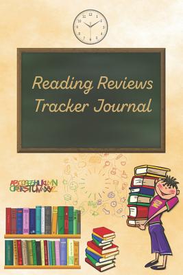 Reading Reviews Tracker: Rust Cover School Books Boy Reading Log For Kids and Teens Track, Rate, Review, and Logbook Reads Record Favourite Boo Cover Image