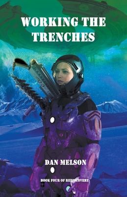 Working The Trenches (Rediscovery #4)